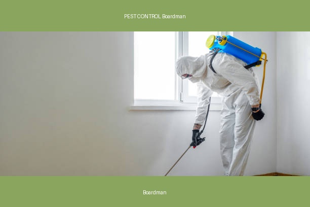 PEST CONTROL Boardman